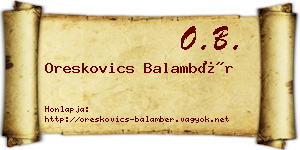 Oreskovics Balambér névjegykártya